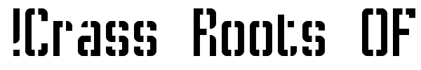 !Crass Roots OFL font preview